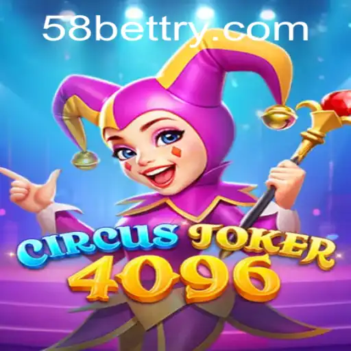 Exploring the Enthralling World of CircusJoker4096: A Fusion of Fun and Skill